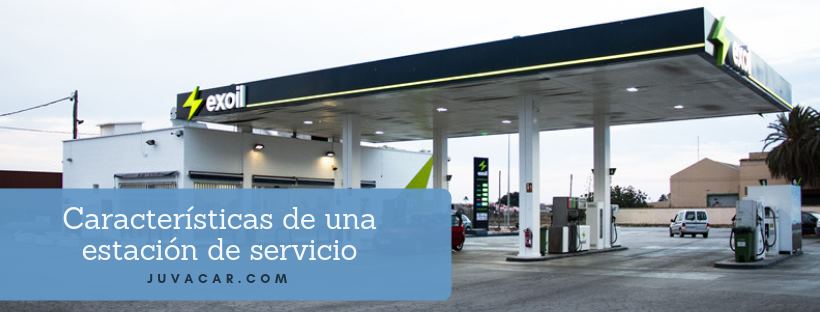 Características de una estación de servicio